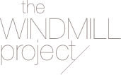 THE WINDMILL PROJECT